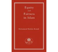 Mohammad Hashim Kamali Equity and Fairness in Islam (Tascabile)
