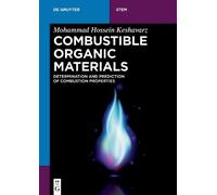 Mohammad Hossein Keshavarz Combustible Organic Materials (Tascabile)
