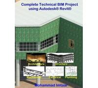 Mohammad Imtaar Complete Technical BIM Project using Autodesk Revit (Tascabile)