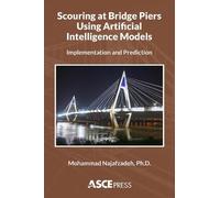 Mohammad Najafz Scouring at Bridge Piers Using Artificial Intelligen (Tascabile)