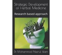 Mohammad Nazrul Islam Strategic Development of Herbal Medicine (Tascabile) 1