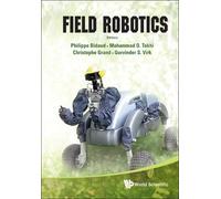 Mohammad Osman Field Robotics - Proceedings Of The 14th Inte (Copertina rigida)