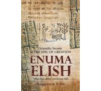 Mohammad R N Zo Scientific Secrets in the Epic of Creation Enuma Eli (Tascabile)