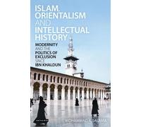 Mohammad R. Salama Islam, Orientalism and Intellectual History (Tascabile)