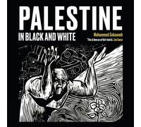Mohammad Sabaaneh Palestine in Black and White (Tascabile)
