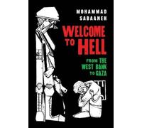Mohammad Sabaaneh Welcome to Hell (Tascabile) Palestine Will Be Free
