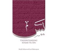 Mohammad Saeed Bahmanpour Understanding Surah Yasin (Tascabile)