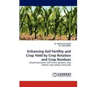 Mohammad Shafi Enhancing Soil Fertility and Crop Yield by Crop Rota (Tascabile)
