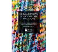 Mohammad Shahid Husain Mohammad Zunnun Big Data Concepts, Technolog (Tascabile)