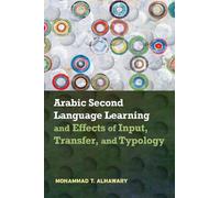 Mohammad T. Alh Arabic Second Language Learning and Effects o (Copertina rigida)