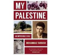 Mohammad Tarbush My Palestine (Tascabile)