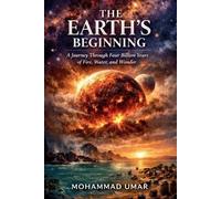 Mohammad Umar The Earth's Beginning (Tascabile)