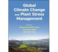 Mohammad Wahid A Global Climate Change and Plant Stress Manag (Copertina rigida)
