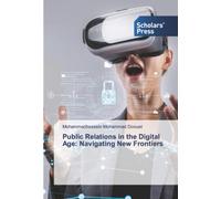 Mohammadhossein Mo Public Relations in the Digital Age: Navigating (Tascabile)
