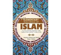 Mohammed Abdul-Aleem Siddiqui A New Elementary Teachings of Islam (Tascabile)
