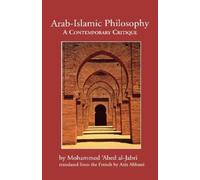 Mohammed ‘Abed al-Jabri Arab-Islamic Philosophy (Tascabile)