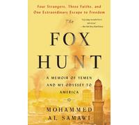 Mohammed Al Samawi The Fox Hunt (Tascabile)