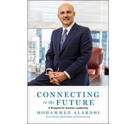 Mohammed Alardhi Connecting to the Future (Copertina rigida)