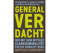 Mohammed Ali Ch Generalverdacht: Wie mit dem Mythos Clankrimi (Copertina rigida)