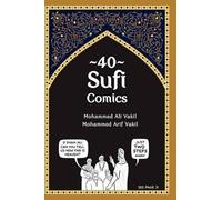 Mohammed Ali Vakil Mohammed Arif Vakil 40 Sufi Comics (Tascabile)