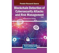 Mohammed Amin A Blockchain Detection of Cybersecurity Attacks (Copertina rigida)