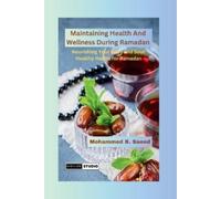 Mohammed B. Saeed Mohammed Maintaining Health And Wellness During (Tascabile)