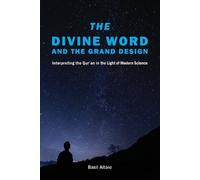 Mohammed Basil Altaie The Divine Word and The Grand Design (Tascabile)