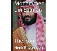 Mohammed bin Salman: The Icon