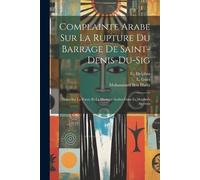 Mohammed Bou Hariz Complainte Arabe Sur La Rupture Du Barrage De Sa (Tascabile)