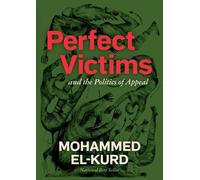 Mohammed El-Kurd Perfect Victims (Tascabile)
