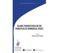 Mohammed Ghaly Islamic Perspectives On The Principles Of Biom (Copertina rigida)