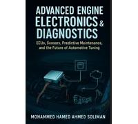 Mohammed Hamed Ahmed Solima Advanced Engine Electronics & Diagnostic (Tascabile)