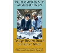 Mohammed Hamed Ahmed Soliman Design Review Based on Failure Mode (Tascabile)