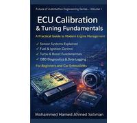 Mohammed Hamed Ahmed Soliman ECU Calibration & Tuning Fundamentals (Tascabile)