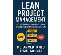 Mohammed Hamed Ahmed Soliman Lean Project Management (Tascabile)