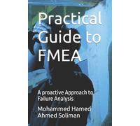Mohammed Hamed Ahmed Soliman Practical Guide to FMEA (Tascabile)
