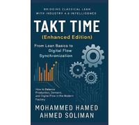 Mohammed Hamed Ahmed Soliman Takt Time (Enhanced Edition) (Tascabile)