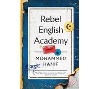 Mohammed Hanif Rebel English Academy (Copertina rigida)