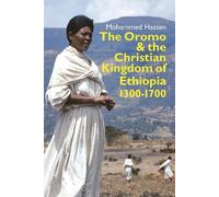 Mohammed Hassen The Oromo and the Christian Kingdom of Ethiop (Copertina rigida)
