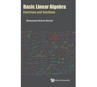 Mohammed Hichem Mo Basic Linear Algebra: Exercises And Solut (Copertina rigida)