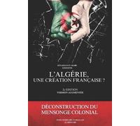 Mohammed Ibn Na L'Algérie, une création française ? Déconstruction d (Tascabile)