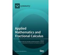 Mohammed K a Kaaba Applied Mathematics and Fractional Calculu (Copertina rigida)