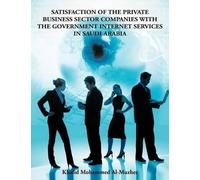 Mohammed Khalid Satisfaction of the Private Business Sector Companie (Tascabile)