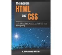 Mohammed Mastafi The modern HTML and CSS (Tascabile)