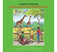 Mohammed Umar A Trip to the Zoo: English-Oromo Bilingual Edition (Tascabile)