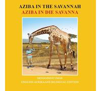Mohammed Umar Aziba in the Savannah: English - Afrikaans Bilingual E (Tascabile)