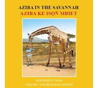 Mohammed Umar Aziba in the Savannah: English - Efik Bilingual Editio (Tascabile)