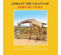 Mohammed Umar Aziba in the Savannah: English - Luganda Bilingual Edi (Tascabile)
