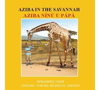 Mohammed Umar Aziba in the Savannah: English - Yoruba Bilingual Edit (Tascabile)