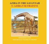 Mohammed Umar Aziba in the Savannah: English - Zulu Bilingual Editio (Tascabile)